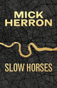 Slow Horses: Limited Special Anniversary Edition from 'Britain's greatest living thriller writer'