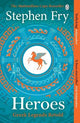 Heroes: The myths of the Ancient Greek heroes retold
