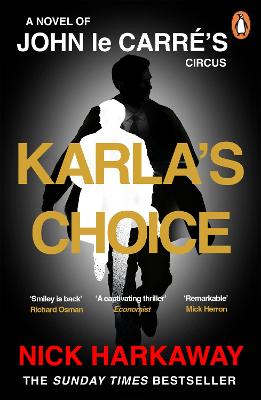 Karla's Choice: A John le Carre Novel