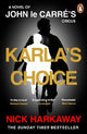 Karla's Choice: A John le Carre Novel