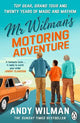 Mr Wilman's Motoring Adventure: Top Gear, Grand Tour, Clarkson and Me
