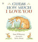 Guess How Much I Love You: Beloved classic bestselling picture book about love between a parent and child - the perfect Mother's Day gift for new or expectant mums!