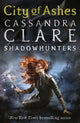 The Mortal Instruments 2: City of Ashes: From the international bestselling author who defined romantasy: the original Shadowhunter series about demon hunting, betrayal, secrets and forbidden love