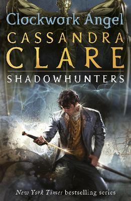 The Infernal Devices 1: Clockwork Angel: From the international bestselling author who defined romantasy: the epic Shadowhunter series about forbidden love, power and demon hunting