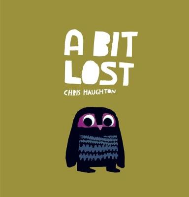 A Bit Lost: The internationally bestselling classic featuring a charming little owl from a multi award-winning author-illustrator