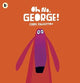 Oh No, George!: A hilarious read-aloud classic about a dog trying his best to be good, the perfect gift for tickling funny bones