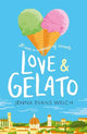 Love & Gelato: The bestselling YA Valentine's Day romance - a perfect holiday read and a major Netflix film