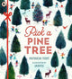 Pick a Pine Tree: An irresistible gift that celebrates family time during the festive season and the joy of decorating the tree