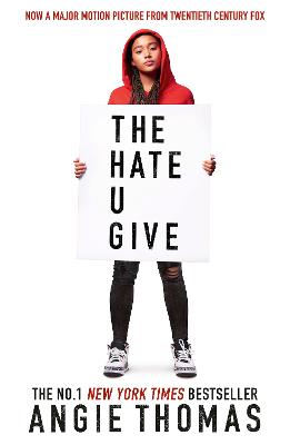 The Hate U Give: Global bestselling sensation and multi-award winning YA novel about race, power and prejudice - movie tie-in edition