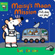 Maisy's Moon Mission: Pull, Slide and Play!: Join Maisy on a space adventure, using sturdy sliders to help develop fine motor skills and inspire imaginative play
