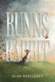 Bunns Rabbit: For fans of Watership Down