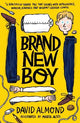 Brand New Boy: A humorous and thought-provoking illustrated story about what it means to be human, from the multi-award-winning author of SKELLIG, for readers age 9, 10, 11, 12