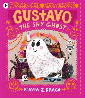 Gustavo, the Shy Ghost: #1 New York Times bestseller! An award-winning picture book for children aged 3-5 about shyness, confidence and courage, featuring the cutest ghost you'll ever meet!