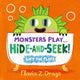 Monsters Play... Hide-and-Seek!: A lift-the-flap Halloween board book from the World of Gustavo, perfect for babies and toddlers