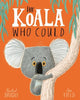 The Koala Who Could: From The World of Rachel Bright & Jim Field