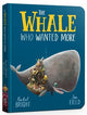 The Whale Who Wanted More Board Book: From The World of Rachel Bright & Jim Field