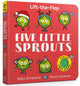 Five Little Sprouts: Lift-the-Flap
