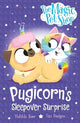 The Magic Pet Shop Stories: Pugicorn's Sleepover Surprise: Book two in a new chapter book series