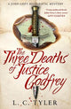 The Three Deaths of Justice Godfrey: A captivating, historical mystery