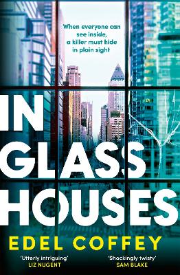 In Glass Houses : A propulsive thriller