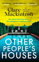 Other People's Houses : The gripping, tw