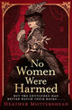 No Women Were Harmed: Winner of the Daily Mail Prize 2023