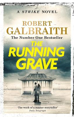 The Running Grave: Cormoran Strike Book 7