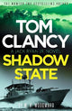 Tom Clancy Shadow State: Jack Ryan, Jr. is in a race for his life in this pulse-racing addition to the bestselling series