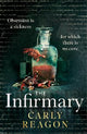 The Infirmary: The chilling new gothic thriller from the author of The Toll House, perfect for Halloween 2025