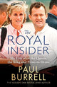 The Royal Insider: My Life with the Queen, the King and Princess Diana - The Instant Sunday Times Bestselling Royal Autobiography