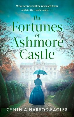 The Fortunes of Ashmore Castle: A captivating period drama for 2025 perfect for fans of Downton Abbey and The Gilded Age