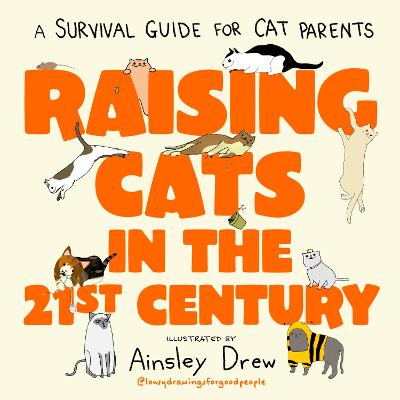 Raising Cats in the 21st Century: the perfect Christmas stocking filler for cat owners!