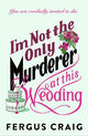 I'm Not the Only Murderer at This Wedding