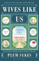 Wives Like Us: The perfect holiday read