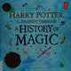 Harry Potter - A Journey Through A History of Magic