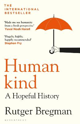 Humankind: A Hopeful History - from the presenter of the 2025 BBC 'Moral Revolution' Reith lectures