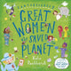Fantastically Great Women Who Saved the Planet: A fantastic gift for any child who dreams of making a difference!