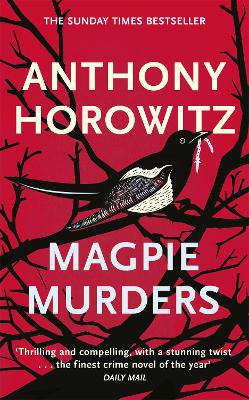 Magpie Murders: The book of the major hit BBC series Magpie Murders from the Sunday Times bestselling author