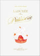 The Little Book of Laduree: Patisserie