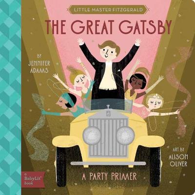 The Great Gatsby: A BabyLit Party Primer