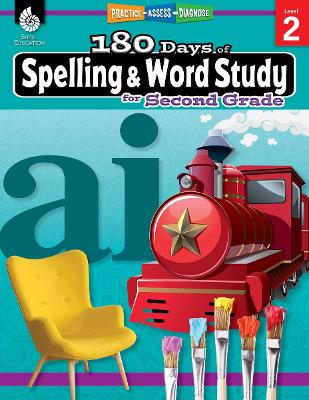 180 Days (TM): Spelling and Word Study for Second Grade: Practice, Assess, Diagnose