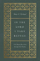 In the Lord I Take Refuge: 150 Daily Devotions through the Psalms