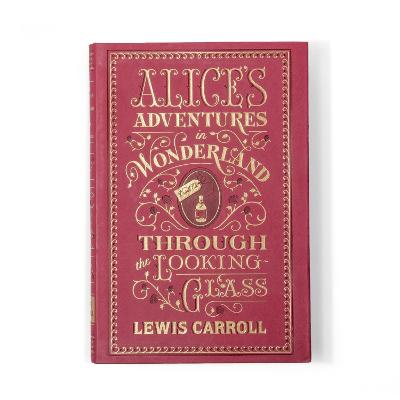 Alice's Adventures in Wonderland and Through the Looking-Glass