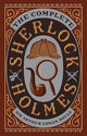 The Complete Sherlock Holmes: The Complete Sherlock Holmes (Collectible Editions)