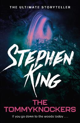 The Tommyknockers: Uniquely chilling science fiction from the No. 1 bestseller