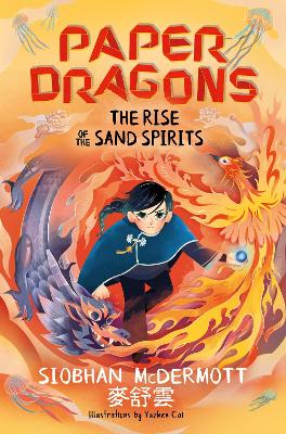 Paper Dragons: The Rise of the Sand Spirits: Book 2