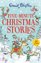 Five-Minute Christmas Stories: Over 25 Christmas stories by bestselling author, Enid Blyton. Perfect for bedtime - or anytime!