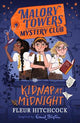 Malory Towers Mystery Club: Kidnap at Midnight: Book 1 in a brand-new school mystery series inspired by Enid Blyton. Perfect for fans of Murder Most Unladylike