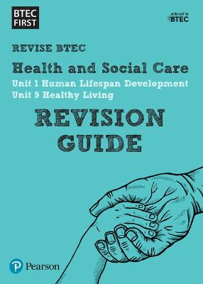 Pearson REVISE BTEC First in Health and Social Care Revision Guide - for 2026 and 2027 exams