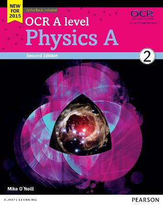 OCR A level Physics A Student Book 2 + ActiveBook